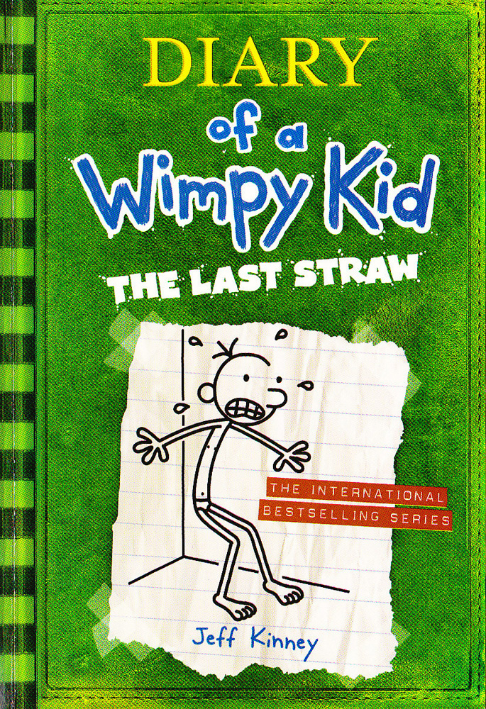 Diary of a Wimpy Kid #03 : The Last Straw (Paperback) Diary of a Wimpy Kid #03 : The Last Straw (Paperback)