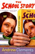 Andrew Clements 06 : The School Story (Paperback)