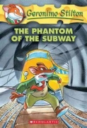 Geronimo Stilton #13 / The Phantom of the Subway
