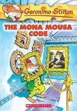 Geronimo Stilton #15 / The Mona Mousa Code