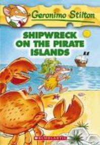 Geronimo Stilton #18 / Shipwreck on the Pirate islands