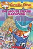 Geronimo Stilton #30 / The Mouse Island Marathon