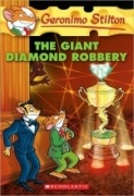 Geronimo Stilton #44 / The Giant Diamond Robbery