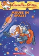 Geronimo Stilton #52 / Mouse in Space!