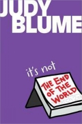 Judy Blume 08 / It's Not the End of the World 
