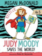 Judy Moody 03 / Judy Moody Saves the World!