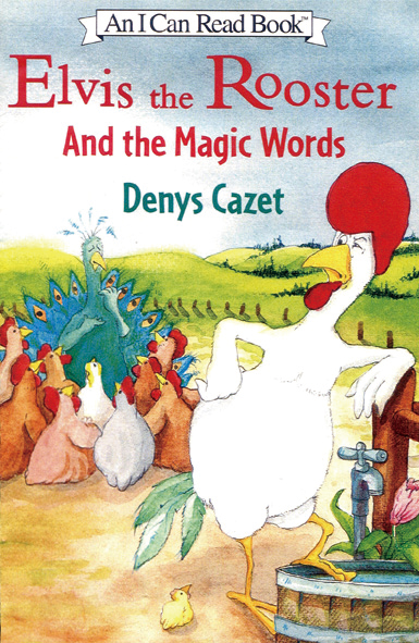 I Can Read Level 3-30 / Elvis the Rooster and the Magic Word