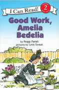 I Can Read Level 2-39 / Good Work, Amelia Bedelia 