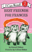 I Can Read Level 2-58 / Best Friends for Frances