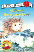 I Can Read Level 2-70 / Gilbert, the Surfer Dude 