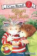 I Can Read Level 2-69 / Gilbert and the Lost Tooth 