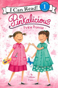 I Can Read Level 1-74 / Pinkalicious: Pinkie Promise 