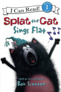 I Can Read Level 1-85 / Splat the Cat: Splat the Cat Sings Flat 