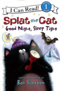 I Can Read Book 1-84 : Splat the Cat: Good Night, Sleep Tight (Paperback)