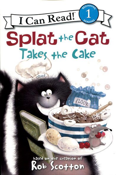 I Can Read Level 1-82 / Splat the Cat Takes the Cake 