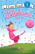 I Can Read Level 1-76 / Pinkalicious: Soccer Star 