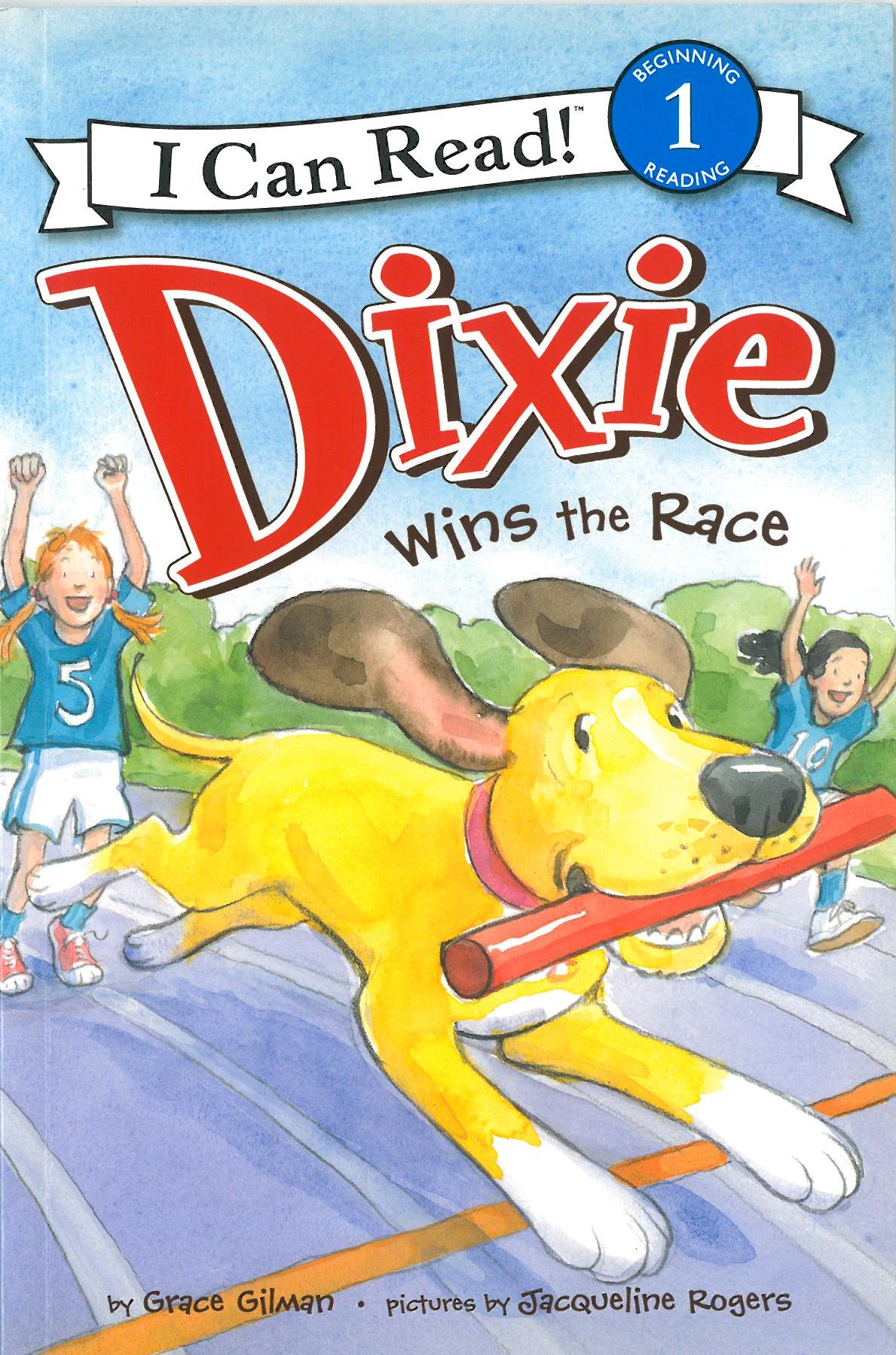 I Can Read Level 1-64 / Dixie Wins the Race 