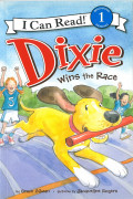 I Can Read Level 1-64 / Dixie Wins the Race 