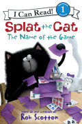 I Can Read Book 1-86 : Splat the Cat: The Name of the Game (Paperback)