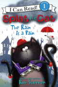 I Can Read Level 1-87 / Splat the Cat: The Rain Is a Pain 