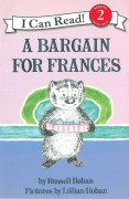 I Can Read Level 2-12 / A Bargain for Frances 