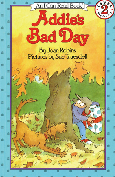 I Can Read Level 2-51 / Addie's Bad Day
