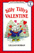 An I Can Read Book Level 1-20 Pres-Grade 1 : Silly Tilly's Valentine (Paperback)