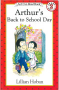 I Can Read Level 2-55 / Arthur's Back To School Day