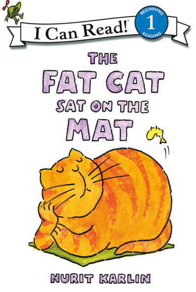 I Can Read Level 1-22 / The Fat Cat sat on the Mat 