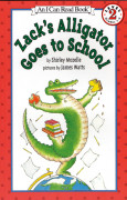 I Can Read Level 2-90 / Zack's Alligator Goes to School 
