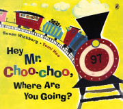 Pictory Pre-Step 46 / Hey Mr. Choo-choo, Where Are You Going? 