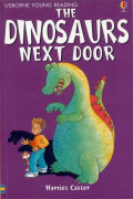 Usborne Young Reading Level 1-08 / The Dinosaurs Next Door 