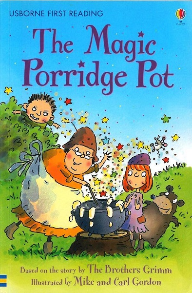 Usborne First Reading Level 3-17 / Magic Porridge Pot 