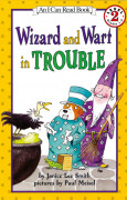 I Can Read Level 2-47 / Wizard and Wart in Trouble