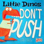 Hello Genius / Little Dinos Don’t Push