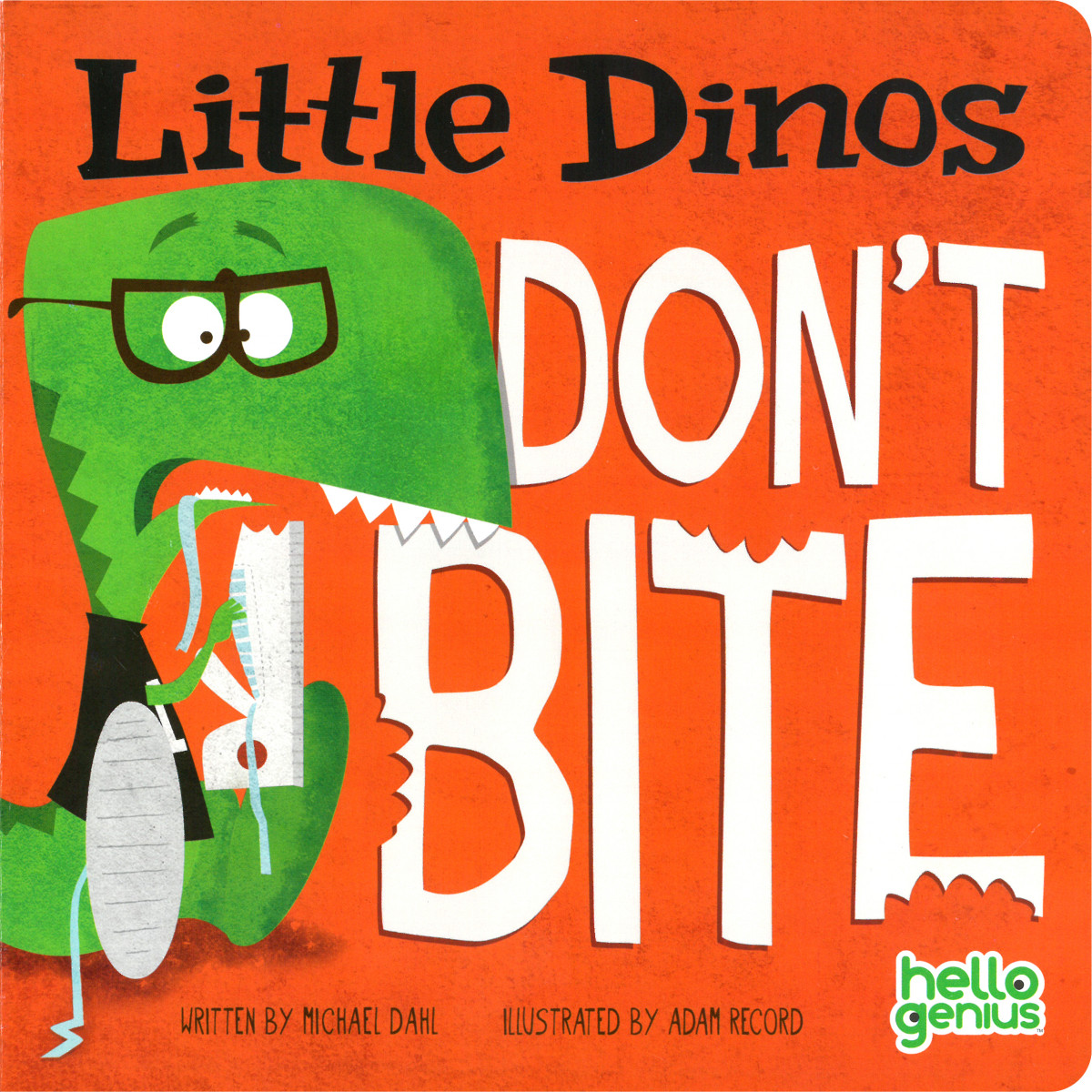 Hello Genius / Little Dinos Don’t Bite
