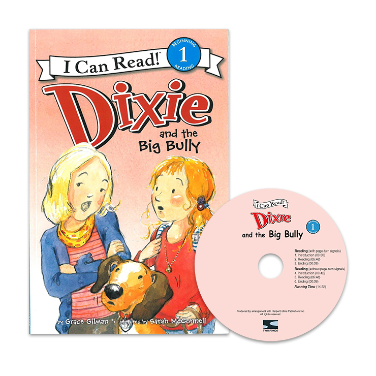 I Can Read Level 1-60 / Dixie and the Big Bully (Book+CD)