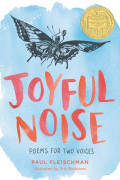 Newbery  / JOYFUL NOISE: Poems for Two Voices 