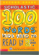 Scholastic 100 Words Grade 2 : 100 Words Kids Need To Read By 2nd Grade (Paperback)