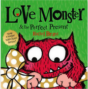 Love Monster and the Perfect Present (PB)
