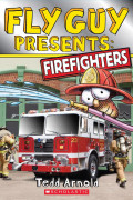Scholastic Reader Level 2 / Fly Guy Presents: Firefighters