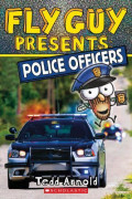Scholastic Reader Level 2/ Fly Guy Presents: Police Officers