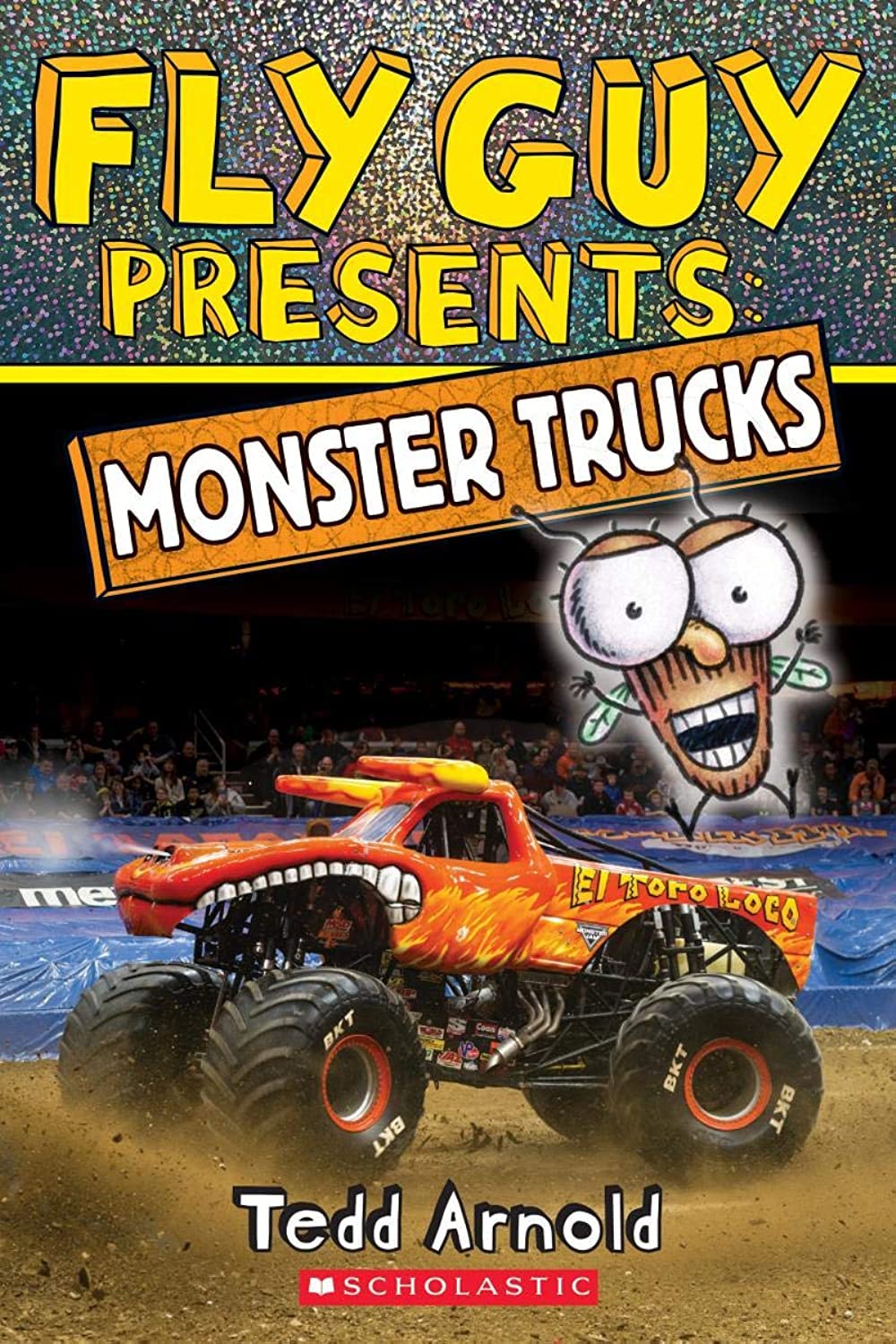 Scholastic Reader Level 2 / Fly Guy Presents: Monster Trucks