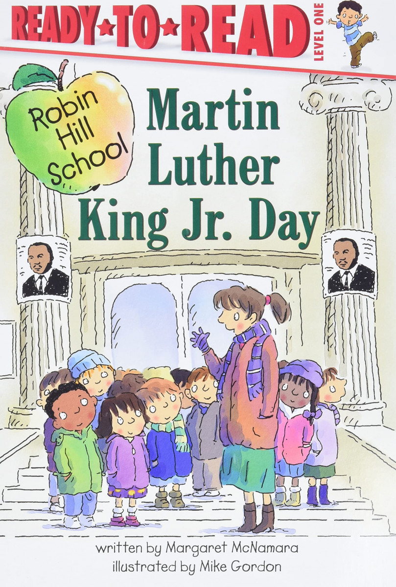 Ready-To-Read Level 1 : Martin Luther King Jr. Day 