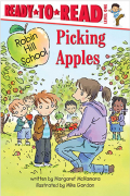 Ready-To-Read Level 1 : Picking Apples 