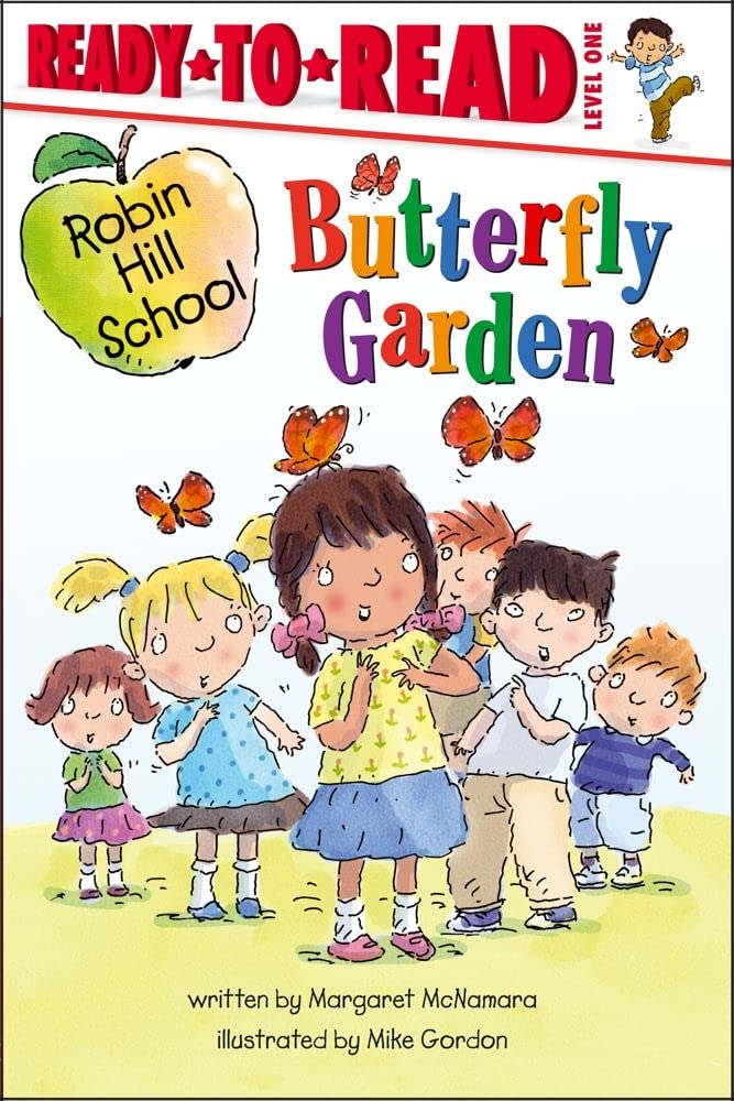 Ready-To-Read Level 1 : Butterfly Garden (Robin Hill School) Ready-To-Read Level 1 : Butterfly Garden (Robin Hill School)