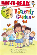 Ready-To-Read Level 1 : Butterfly Garden (Robin Hill School)
